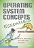 Operating System Concepts Essentials