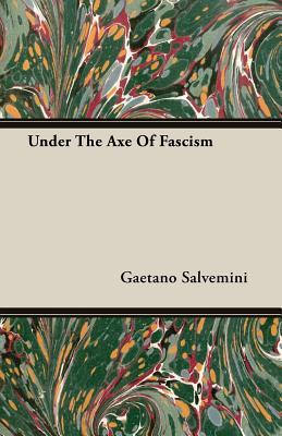 Under The Axe Of Fascism (Paperback)