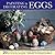 Painting & Decorating Eggs: 20 charming ideas for creating beautiful displays shown in more than 130 step-by-step photographs