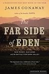 The Far Side of Eden: New Money, Old Land, and the Battle for Napa Valley