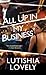 All Up In My Business (Business Series)
