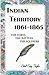 Indian Territory, 1861-1865: The Forts, The Battles, The Soldiers