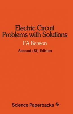 Electric Circuit Problems with Solutions (Science Paperbacks; [110])