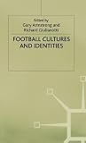 Football Cultures and Identities