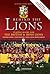 Behind the Lions: Playing Rugby for the British & Irish Lions