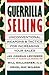 Guerrilla Selling by Jay Conrad Levinson