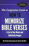 The Companion Guide to How to Memorize Bible Verses: A List of Key Words and Substitute Images