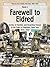 Farewell to Eldred by Louise Elizabeth Smith