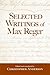 Selected Writings of Max Reger