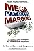 Mega Mattress Margins: 77 Quick & Easy Strategies to Thrive in Today's Economy
