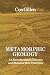 Metamorphic Geology by Cornelius Gillen