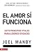 El Amor Si Funciona by Joel Manby
