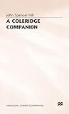 A Coleridge Companion: An Introduction To The Major Poems And The Biographia Literaria