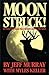 Moon Struck; Hunting Strategies That Revolve Around the Moon