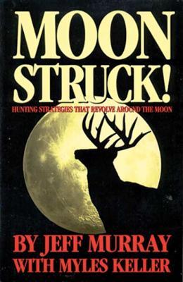 Moon Struck; Hunting Strategies That Revolve Around the Moon
