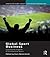 Global Sport Business: Community Impacts of Commercial Sport