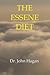 The Essene Diet: The Holistic Pathway to Health and Weight Loss