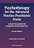 Psychotherapy for the Advanced Practice Psychiatric Nurse, Second Edition