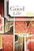 The Good Life by Erin  McGraw