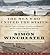 Men Who United the States, The by Simon Winchester