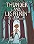 Thunder and Lightnin'