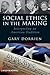 Social Ethics in the Making...