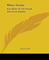 Many Swans: Sun Myth Of The North American Indians