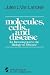 Molecules, Cells, and Disease: An Introduction to the Biology of Disease (Springer Study Edition)
