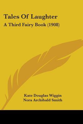 Tales of Laughter: A Third Fairy Book (Paperback)