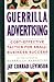Guerrilla Advertising by Jay Conrad Levinson