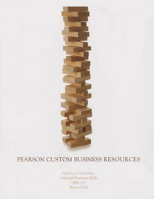 Pearson Custom Business Resources: Saint Leo University Essential Business Skills