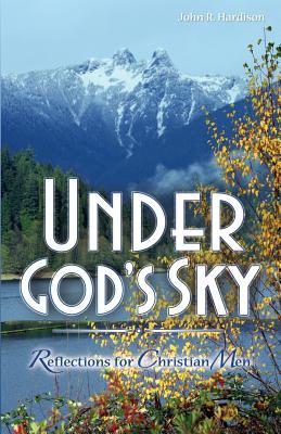 Under God's Sky: Reflections for Christian Men