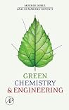 Green Chemistry and Engineering Green Chemistry and Engineering