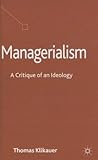 Managerialism: A Critique of an Ideology