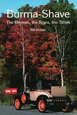 Burma-Shave: The Rhymes, the Signs, the Times (Paperback)