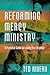 Reforming Mercy Ministry: A...
