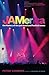 Jamerica: The History of the Jam Band and Festival Scene from the Grateful Dead to Phish, from H.O.R.D.E. to Bonnaroo, and Beyond