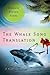 The Whale Song Translation by Howard Steven Pines