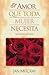 El Amor Que Toda Mujer Necesita by Jan McCray