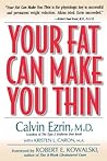 Your Fat Can Make You Thin