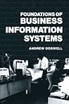 Foundations of Business Information Systems (Approaches to Information Technology)
