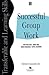 Successful Group Work: A Pr...