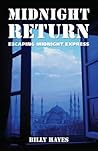 Midnight Return: Escaping Midnight Express
