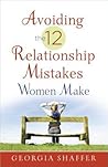 Avoiding the 12 Relationship Mistakes Women Make