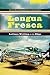 Lengua Fresca: Bold Short Stories – A Cutting-Edge Anthology of Latino Fiction