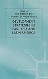 Development Strategies in East Asia and Latin America