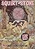 Squirt-Stone - The Collected Plump Oyster Volume 1