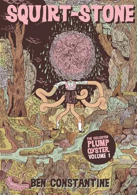 Squirt-Stone - The Collected Plump Oyster Volume 1