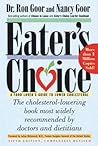 Eater's Choice: A Food Lover's Guide to Lower Cholesterol – The Nationwide Bestseller Doctors Recommend for Heart Health and Longer Life