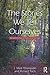 The Stories We Tell Ourselves: Mentalizing Tales of Dating and Marriage: Mentalizing Tales of Dating and Marriage